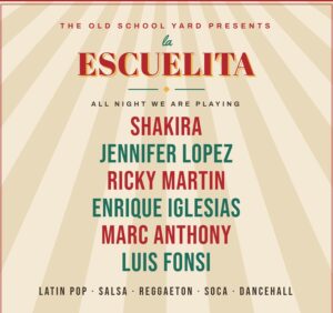 Latin music at La Escuelita: Shakira, Jennifer Lopez, Ricky Martin, Marc Anthony